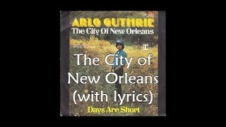 The City of New Orleans with lyrics [upl. by Weide]