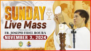 SUNDAY FILIPINO MASS TODAY LIVE  NOVEMBER 3 2024  FR JOSEPH FIDEL ROURA [upl. by Birchard]