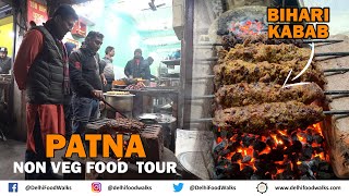 Patna NON Vegetarian FOOD Tour  BIHARI KABAB  Chicken LITTI  BATER amp Fish Curry  Keema GOLI [upl. by Iah831]