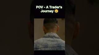 Trader journey 🫡📈📉💵🚀 [upl. by Eibob614]