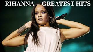 Rihanna Megamix Dance Remixes of Greatest Hits [upl. by Arednaxela]