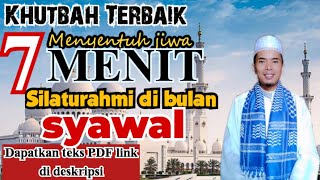 contoh khutbah jumat bulan syawal bersilaturrahmi di bulan syawal [upl. by Prinz]