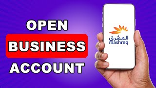 How to Open Business Account in Mashreq Bank  best business account for small business in uae [upl. by Sonny]