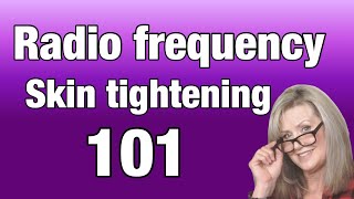 Radio Frequency Skin tightening 101  How to use Radio Frequency  What is Radio Frequency [upl. by Notrub]