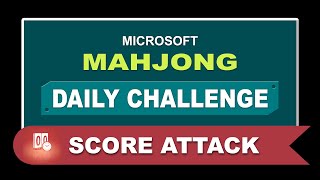 Microsoft Mahjong Daily Challenge June 19 2024  Score Attack  Expert [upl. by Caraviello]