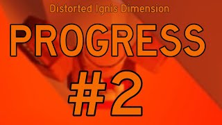 FE2  Distorted Ignis Dimension Progress 2 ft itscoldu7vn5  Roblox 1273 [upl. by Namien]