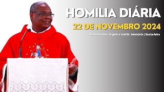 HOMILIA DIÁRIA  Santa Cecília virgem e mártir Memória  Sextafeira [upl. by Seraphina]