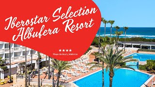 Iberostar Selection Albufera Resort   Mallorca Spain [upl. by Yila]