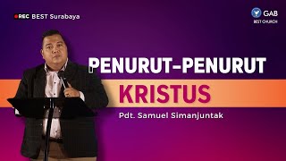 Penurutpenurut Kristus  Jemaat Online Gereja BEST  Pdt Samuel Simanjuntak [upl. by Cade]