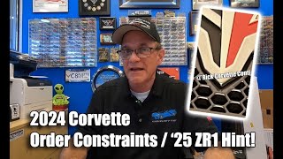 JANUARY CONSTRAINTS FOR 2024 CORVETTE ORDERS amp 25 ZR1 THOUGHTS [upl. by Nairdad460]