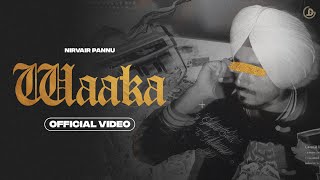 Waaka  Nirvair Pannu Official Video Juke Dock [upl. by Olegna720]