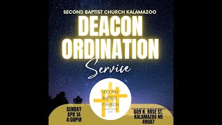 Deacon Ordination Service Second Baptist Church Kalamazoo April 14 2024 [upl. by Filmer89]