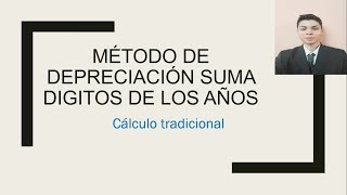 Método de Depreciación Suma de Dígitos de los años [upl. by Ahsenot]