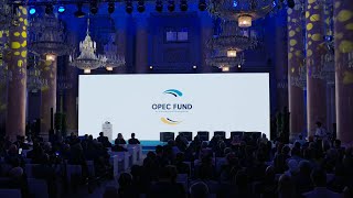 1OPEC Fund Development Forum 2024  Opening Session [upl. by Esialb]