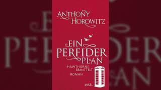 Thriller Hörbuch  Ein perfider Plan Hawthorne ermittelt by Anthony Horowitz [upl. by Anivahs]