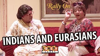 Indians and Eurasians  Comedy Court  Rally On [upl. by Eissel]