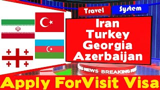 Iran Visit Visa  Azerbaijan Visit Visa  Turkey Visit Visa  Georgia Visit Visa [upl. by Neih285]