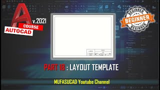 PART 18 AutoCAD 2021 Create Layout Template Essential Training For Beginner [upl. by Lole]