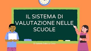 Il sistema di valutazione nelle scuole [upl. by Jotham176]