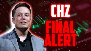 CHZ FINAL ALERT BEFORE THIS HAPPENS  CHILLIZ MOST REALISTIC PRICE PREDICTIONS amp NEWS [upl. by Nylaroc]