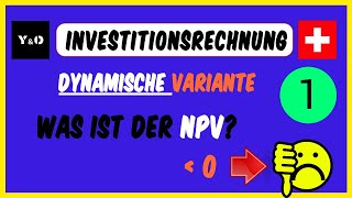 Dynamische Investitionsrechnung TEIL 1  Net Present Value Methode  Annuitätenmethode [upl. by Idnil]