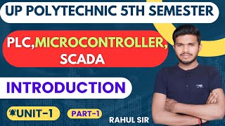 PLC Microcontroller amp SCADA  UNIT1L1 PLC and SCADA by Rahul siru p polytechnic 5th semester [upl. by Nuri682]