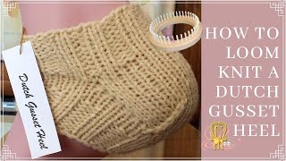 How to Loom Knit a Dutch Square FlapGusset Heel [upl. by Isiah60]