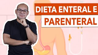 APRENDA A DIFERENÇA ENTRE DIETA ENTERAL E PARENTERAL [upl. by Aissirac]