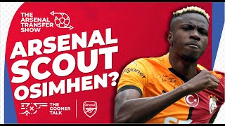 The Arsenal Transfer Show EP525 Victor Osimhen Gabriel Pec Mikel Arteta Fulham amp More [upl. by Ybloc749]