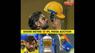 Dhoni Retire in IPL 2024  MEGA AUCTION 😱 IPL 2025 msdhoni csk ipl2024 dhoni [upl. by Lon]