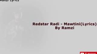 Redstar Radi  Mawtini  ﻣﻮﻃﻨﻲ  Lyrics  Paroles [upl. by Nyliak]