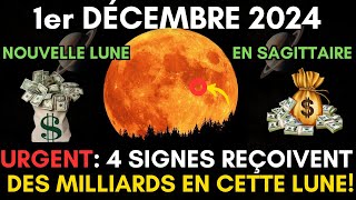 Nouvelle Lune en Sagittaire  Ces 4 Signes reçoivent beaucoup dargent [upl. by Kelli]