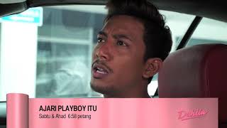 Ajari Playboy Itu l Episod 4 amp 5 [upl. by Kimon60]