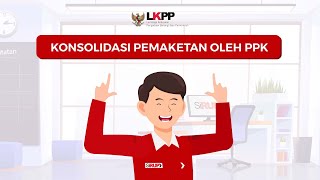 Konsolidasi Pemaketan oleh PPK [upl. by Srednas577]