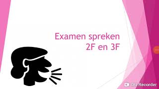 Examen spreken 2F en 3F [upl. by Lemraj172]