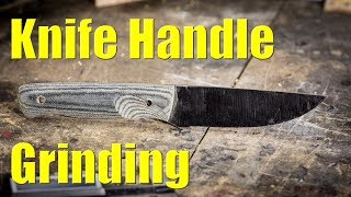 Knife Making Handle Grinding Tips amp Tricks [upl. by Oiuqise]