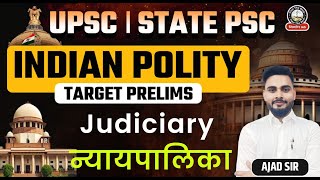 Judiciary Part 2  न्यायपालिका  Indian Polity for UPSC State PSC  L31  Ajad Sir  Nirman IAS [upl. by Nenad425]