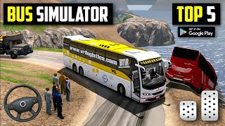 Top 5 Bus Simulator Games For Android l Best Bus Simulator Games On Android [upl. by Tu522]