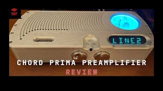 Chord Electronics Prima Preamplifier Review [upl. by Yrevi]