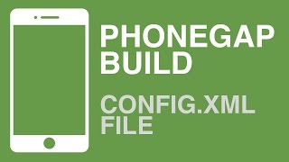 PhoneGap Build Basic configxml File [upl. by Lawson]