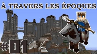 À travers les Époques  Moyen Âge  Ep1  JENYO LE CHEVALIER [upl. by Yrebmik]