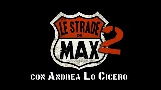 Le strade di Max 2  Puntata 3  Ospite Andrea Lo Cicero 15102013 [upl. by Sloatman]