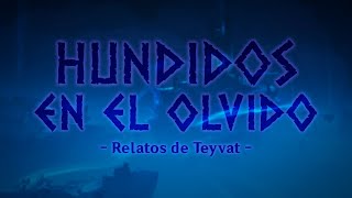 Hundidos en el olvido  Enkanomiya  Relatos de Teyvat [upl. by Husch]