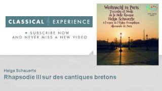 Camille SaintSaëns  Rhapsodie III sur des cantiques bretons  ClassicalExperience [upl. by Drucie106]