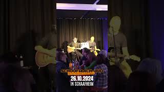 Das quotSCHOOFsbACHdUOquot ist am 26102024 in Schaafheim Sei live dabei 🎶🎸 konzert schoofsbachduo [upl. by Carlina969]