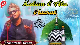 Kalam E Ala HazratShahnawaz HassanJashne Gosulwara Conference [upl. by Glenna153]