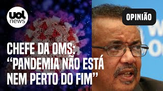 Covid pandemia não está nem perto do fim diz chefe da OMS [upl. by Leerzej]