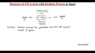 LECT59 Response of LTI system with RP as input [upl. by Ellasal]