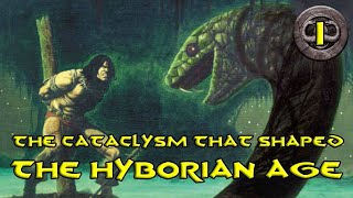 Conan Lore Age of Conan The History of the Hyborian Age Part 1  The great Cataclysm [upl. by Chapman]