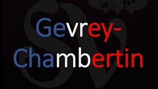 How to Pronounce Gevrey Chambertin French Wine Pronunciation [upl. by Aenel]